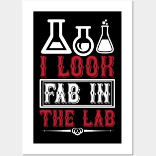 I Look Fab In The Lab T Shirt For Women Men Posters and Art